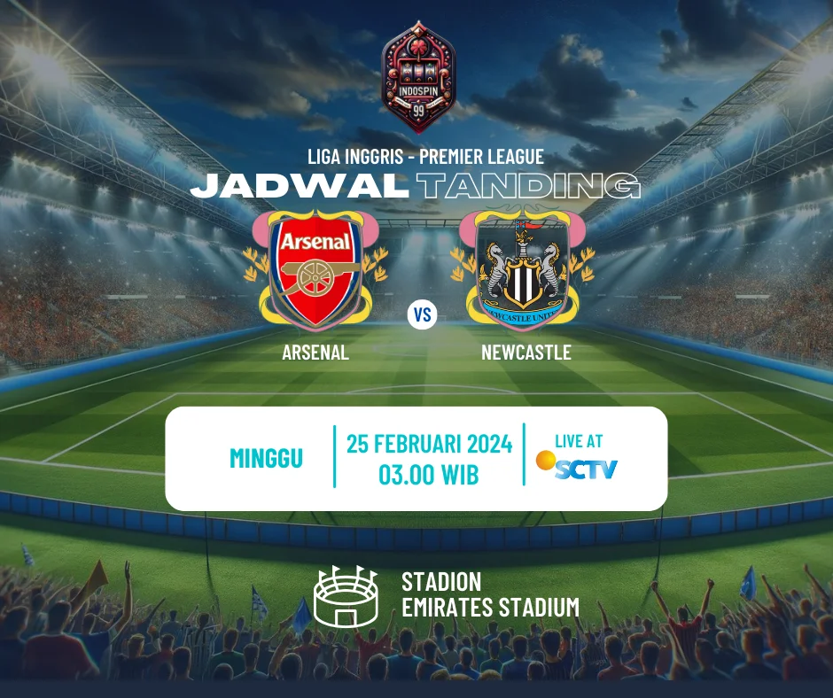 Arsenal vs Newcastle 25 Februari 2024