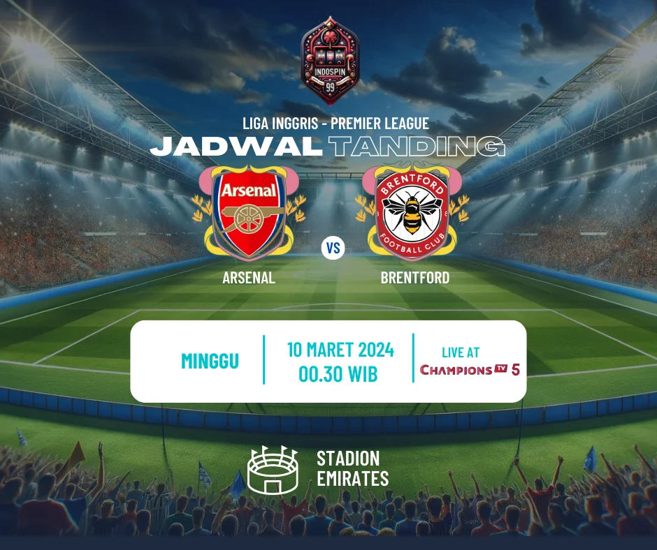 Prediksi Skor Arsenal vs Brentford 10 Maret 2024