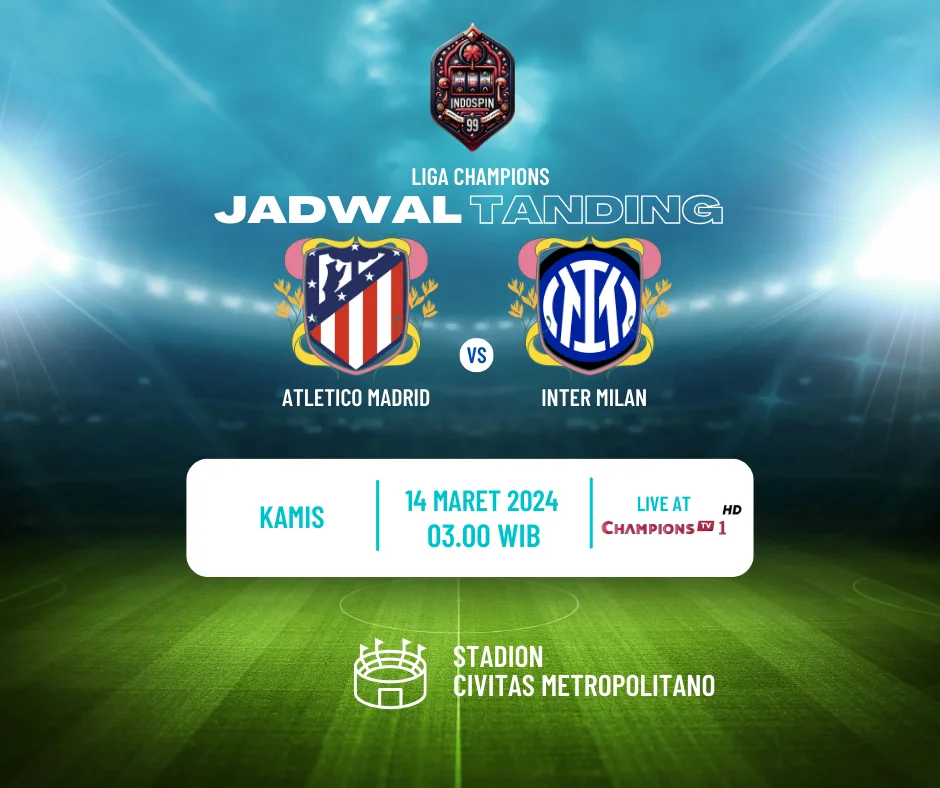 Prediksi Skor Atletico Madrid vs Inter Milan 14 Maret 2024