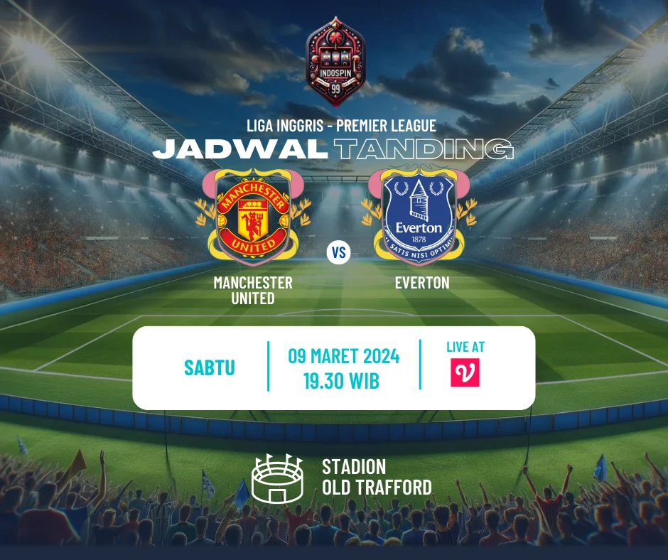 Prediksi Skor Manchester United vs Everton 09 Maret 2024