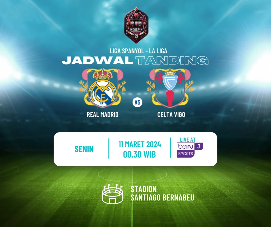 Prediksi Skor Real Madrid vs Celta Vigo 11 Maret 2024