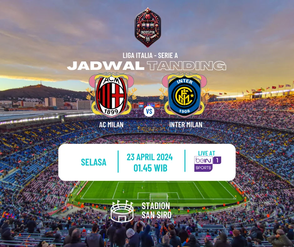 Prediksi Skor AC Milan vs Inter Milan 23 April 2024