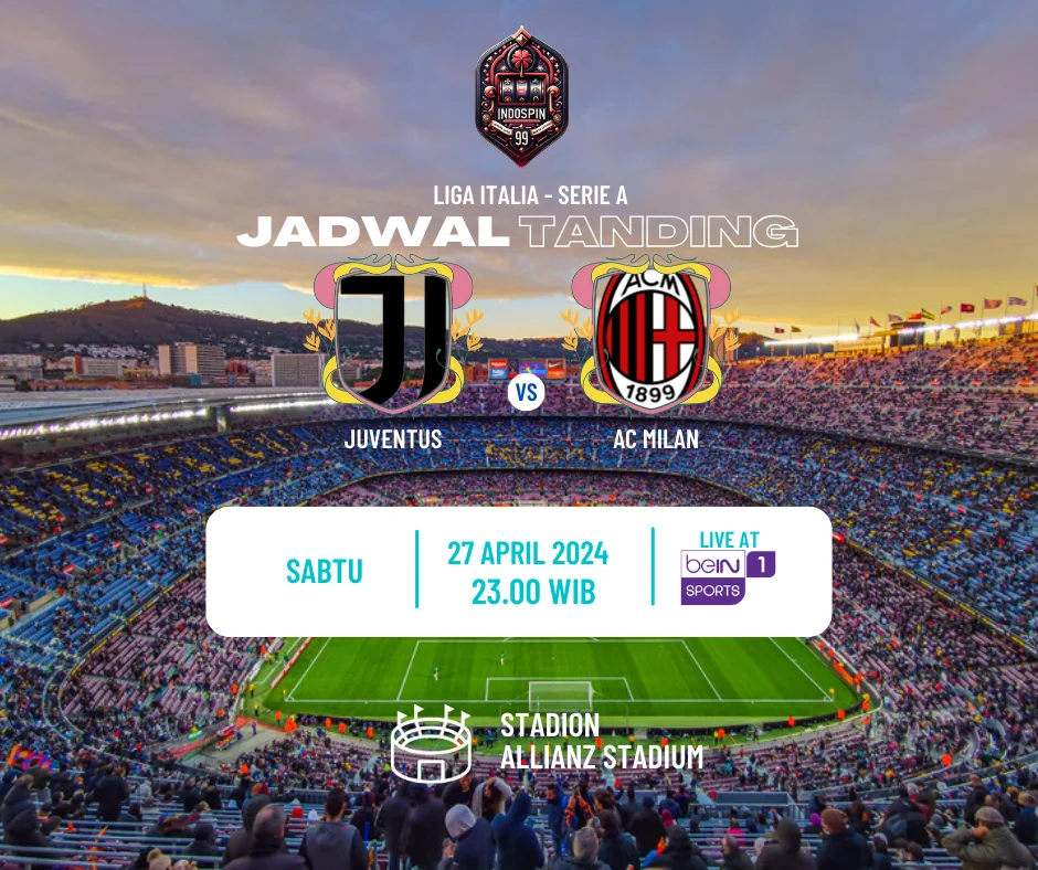 Prediksi Skor Juventus vs AC Milan 27 April 2024