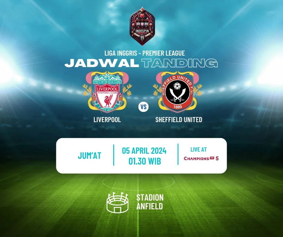 Prediksi Skor Liverpool vs Sheffield United 05 April 2024