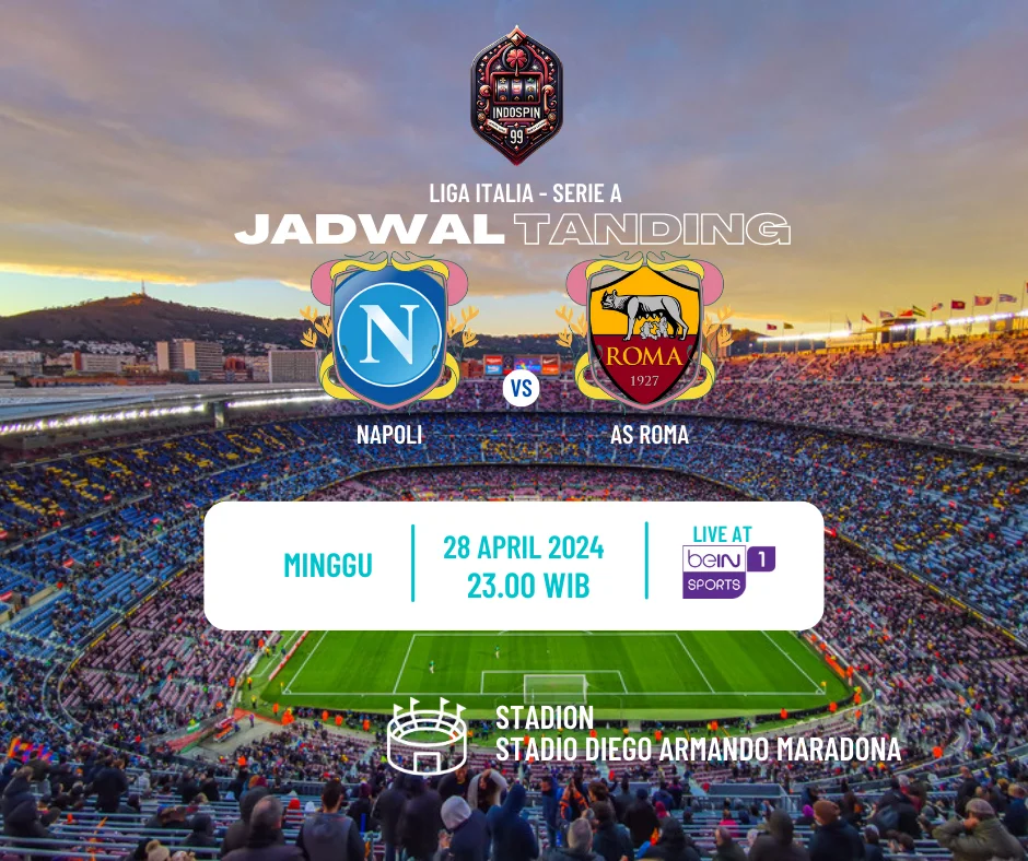 Prediksi Skor Napoli vs AS Roma 28 April 2024