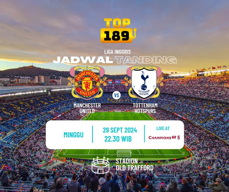 Prediksi Skor Manchester United vs Tottenham Hotspurs 29 September 2024