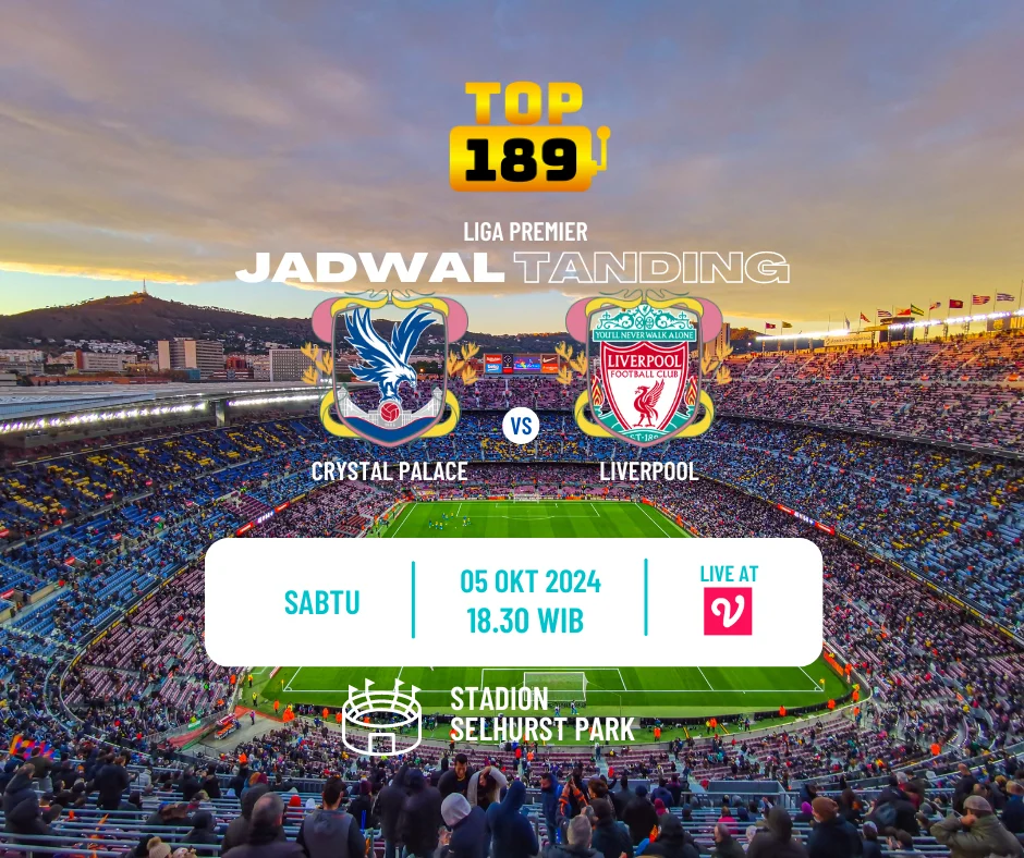 Prediksi Skor Crystal Palace vs Liverpool 5 Oktober 2024