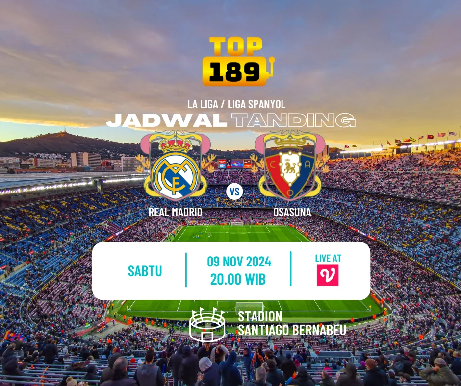 Prediksi Skor Real Madrid vs Osasuna 9 November 2024