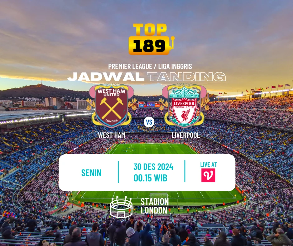 Prediksi Skor West Ham vs Liverpool 30 Desember 2024