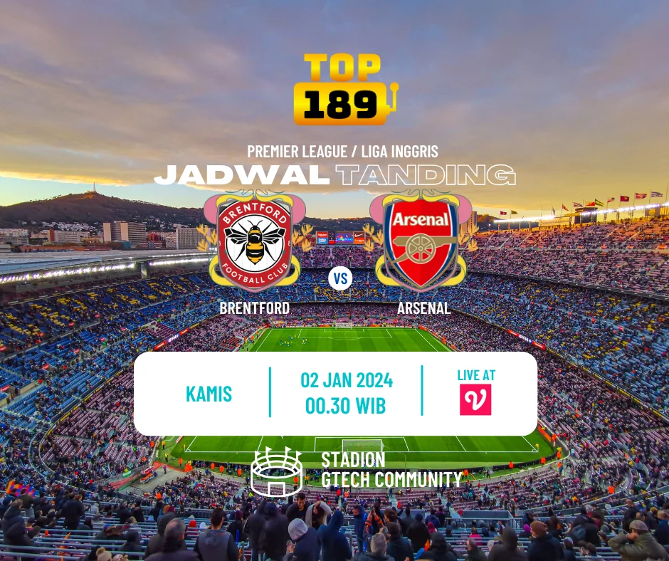 Prediksi Skor Brentford vs Arsenal 2 Januari 2024