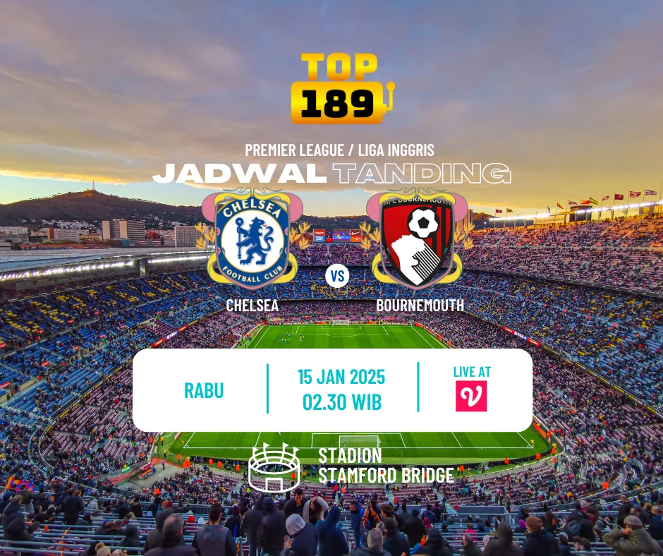 Prediksi Skor Chelsea vs Bournemouth 15 Januari 2025