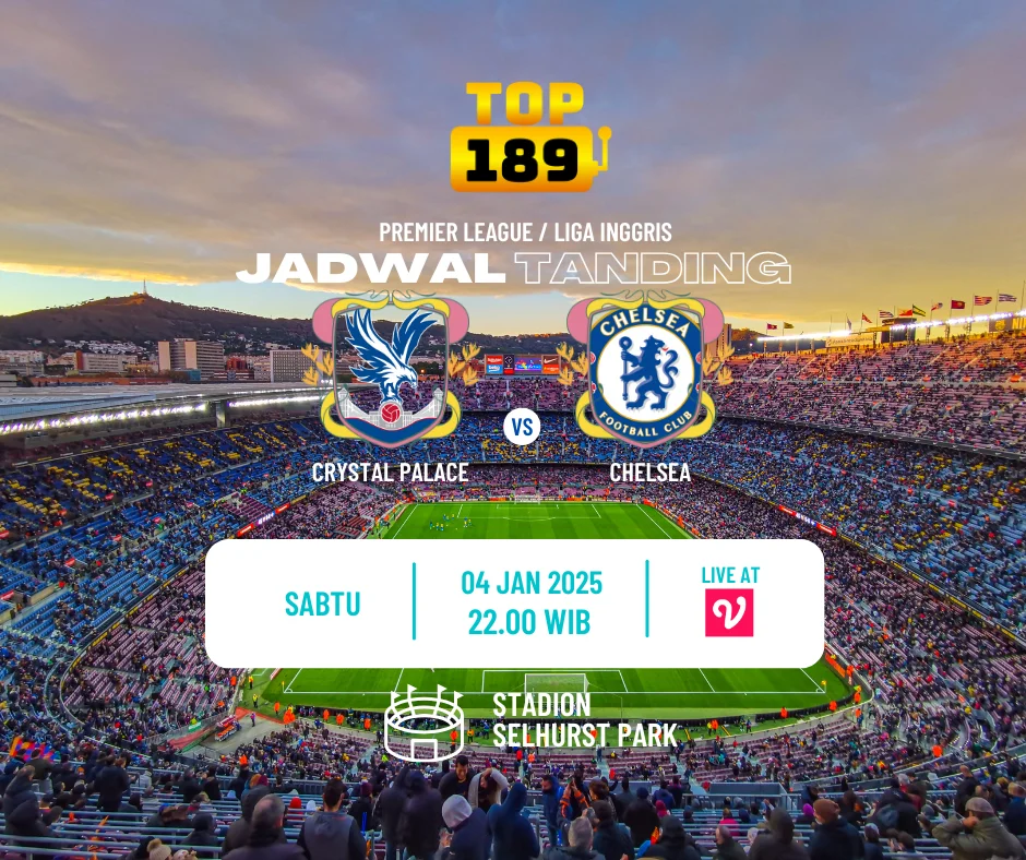 Prediksi Skor Crystal Palace vs Chelsea 4 Januari 2025